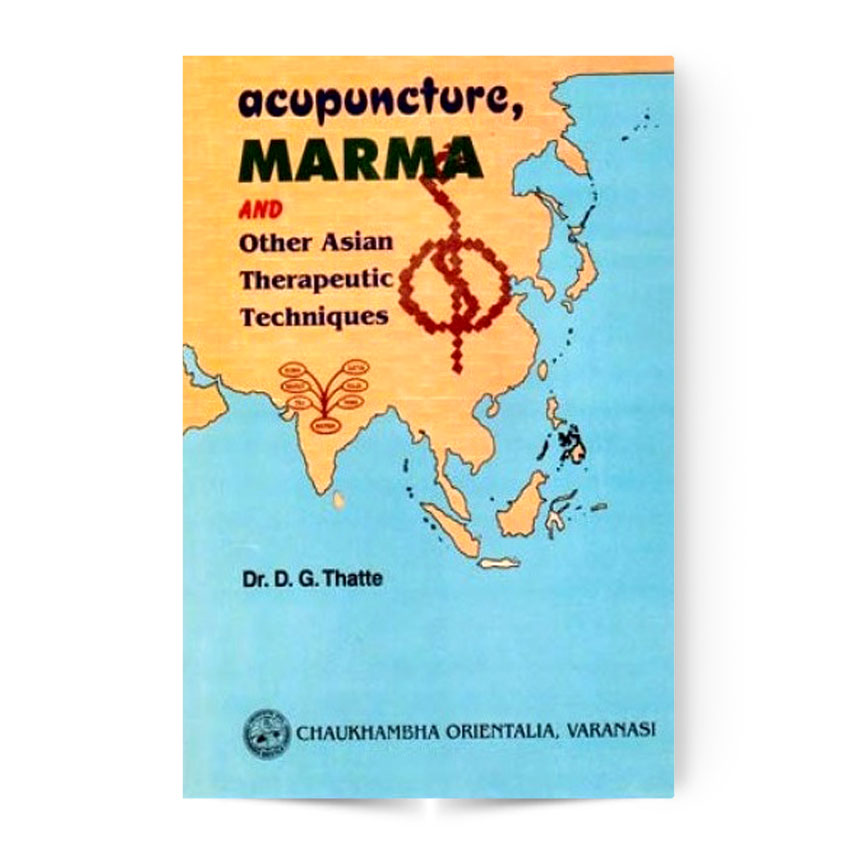 Acupuncture Marma Other Asian Therapeutic Techniques