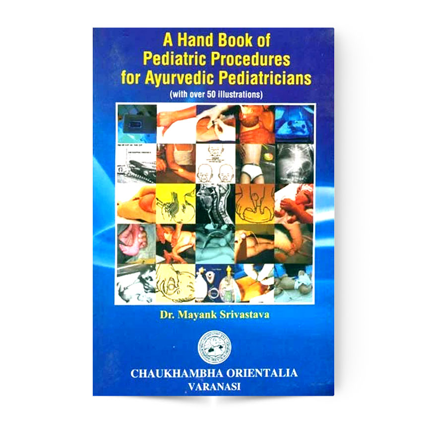 A Hand Book of Pediatric Procedures For Ayurvedic Pediatricians