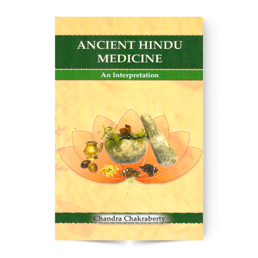 Ancient Hindu Medicine (An Interpretation)