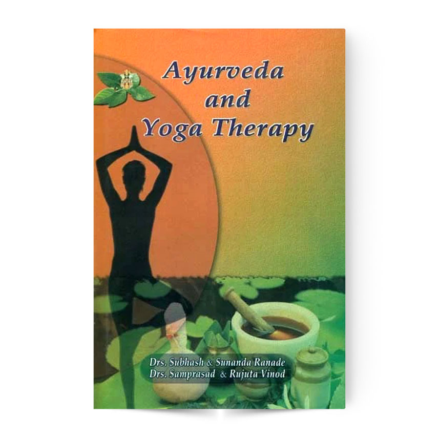 Ayurveda and Yoga Therapy