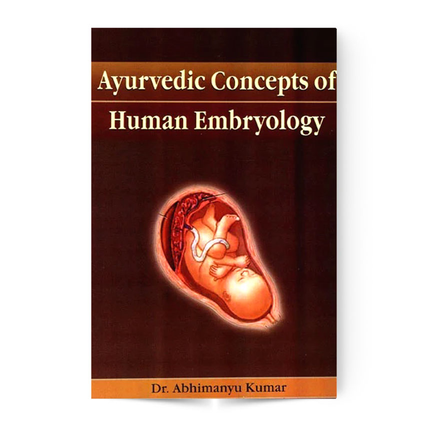 Ayurvedic Concepts Of Human Embryology