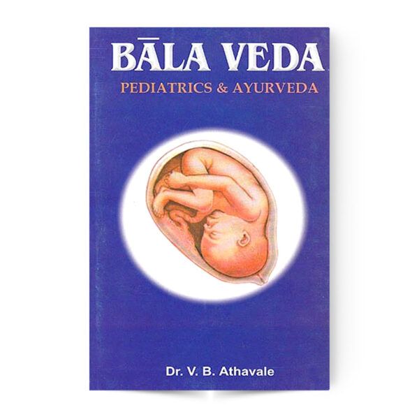 Bala veda (Paediatrics & Ayurveda)