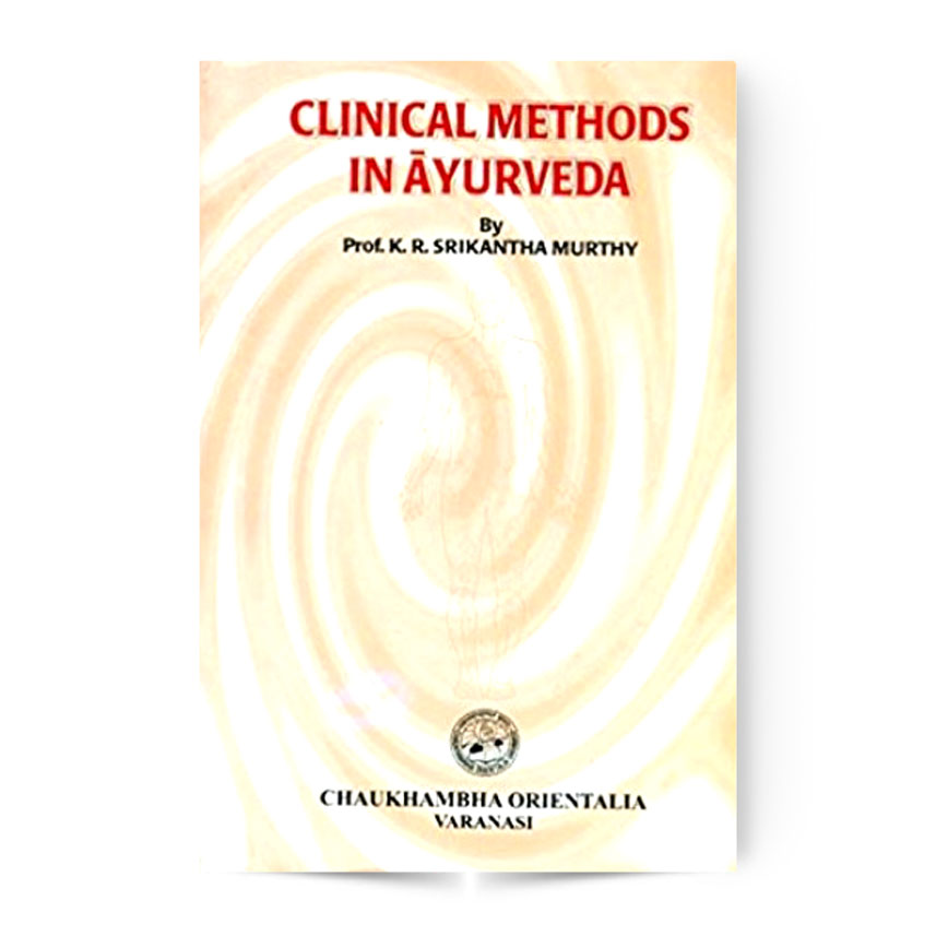 Clinical Methods In Ayurveda