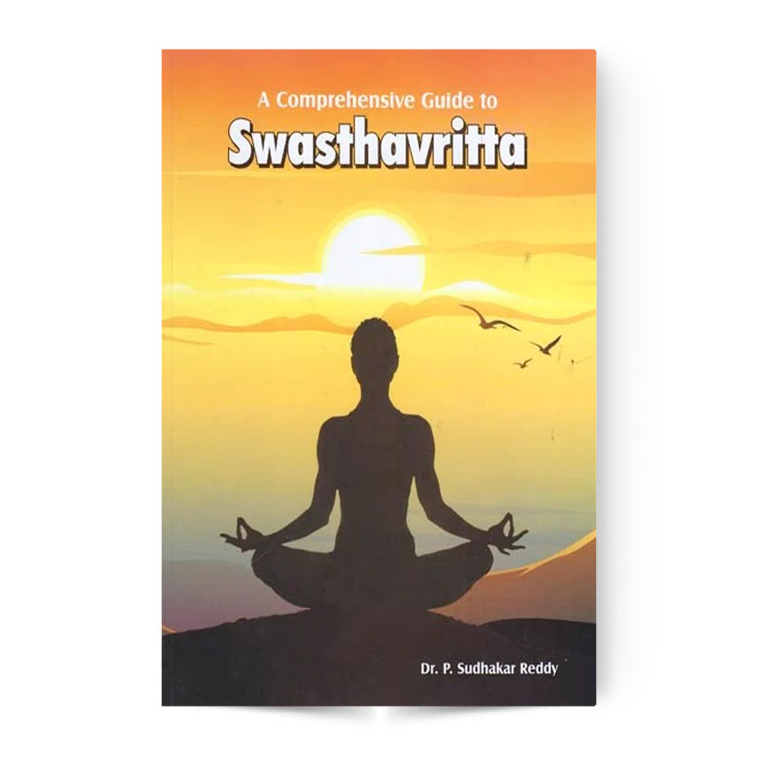 Comprehensive Guide to Swasthavritta
