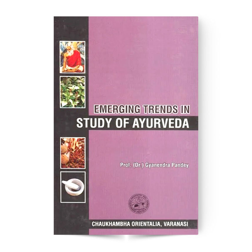 Emerging Trends in Study of Ayurveda