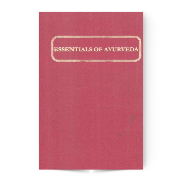 Essentials Of Ayurveda