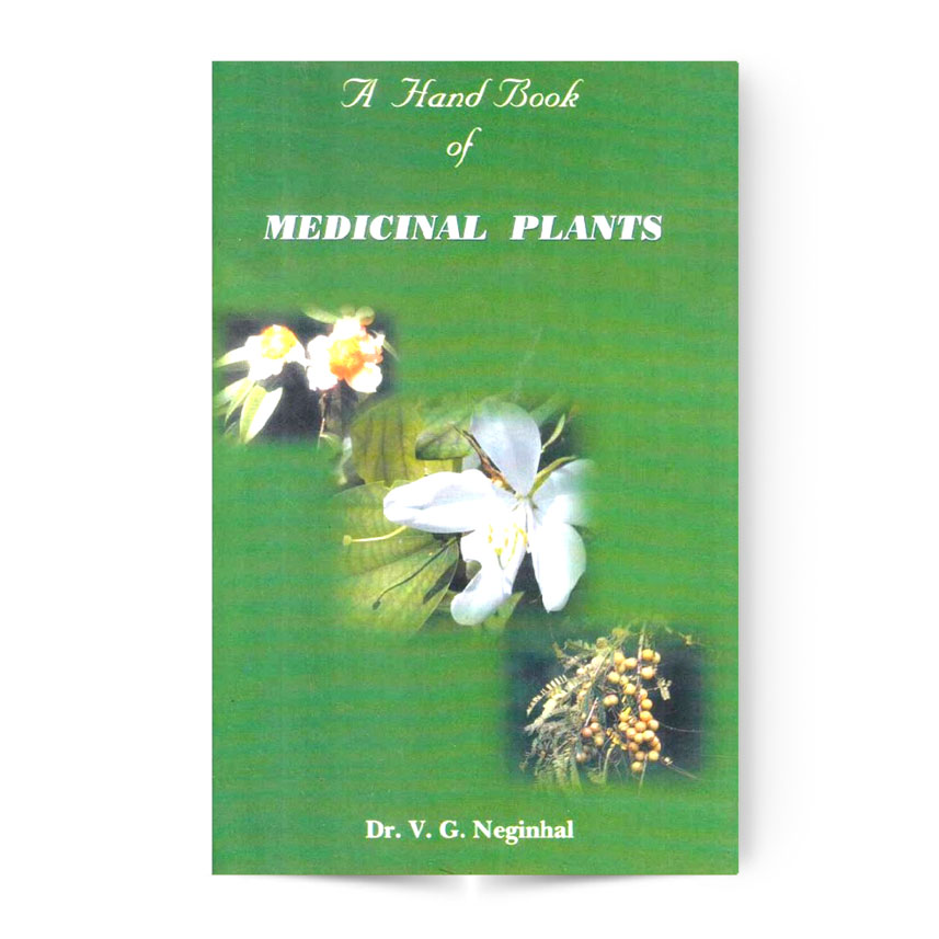 A Hand Book Of Medicinal Plants