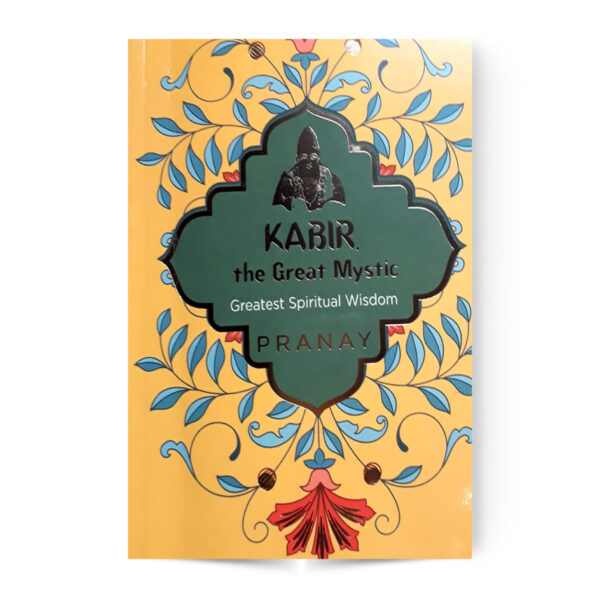 Kabir The Great Mystic