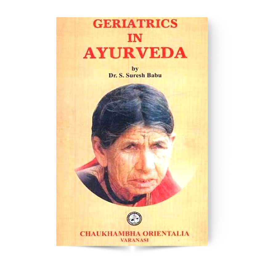 Geriatrics In Ayurveda
