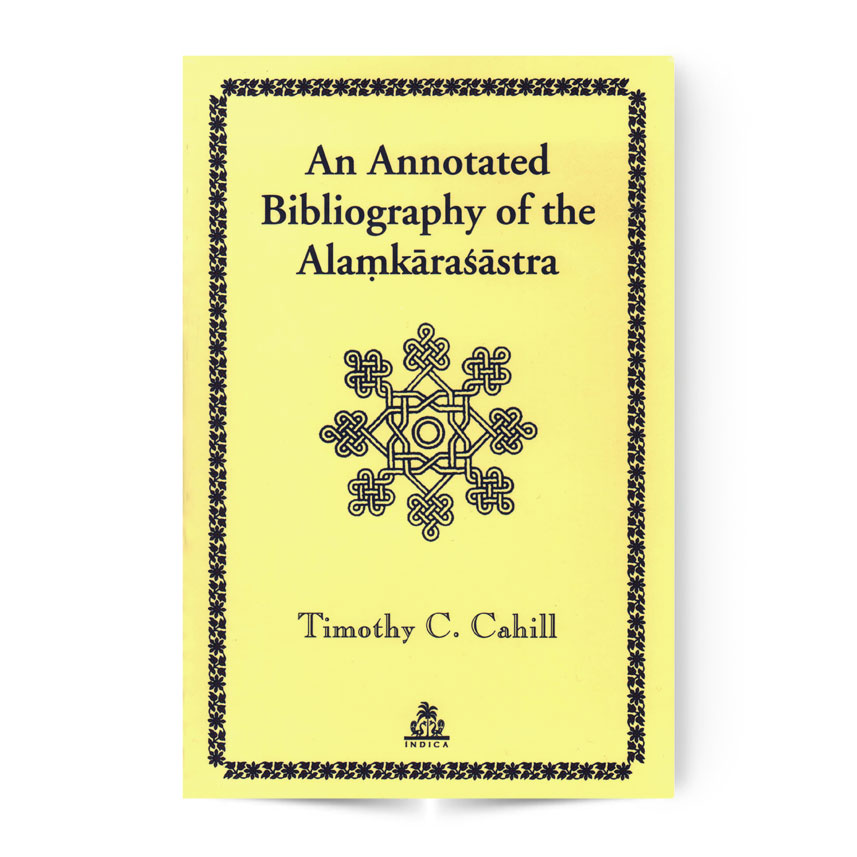 An Annotated Bibliography of the Alamkarasastra