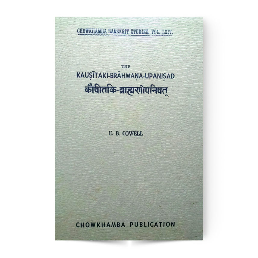 The Kausitaki Brahmana Upanisad (कौषीतकि ब्राह्माणोपनिषत्)