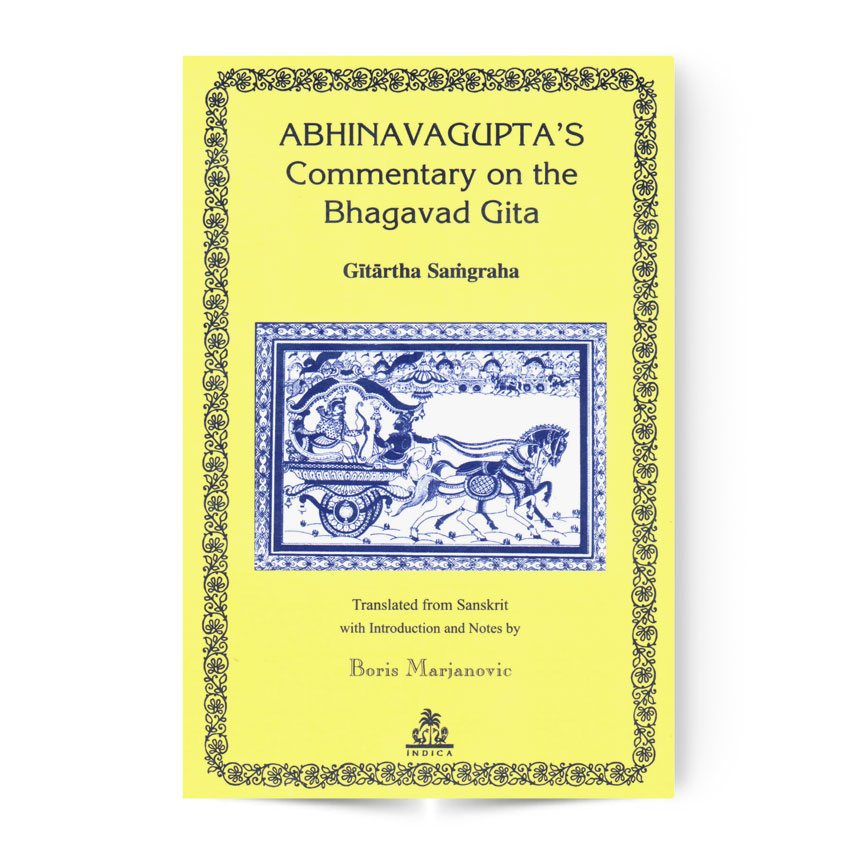 Abhinavagupta’s Commentary on the Bhagavad Gita
