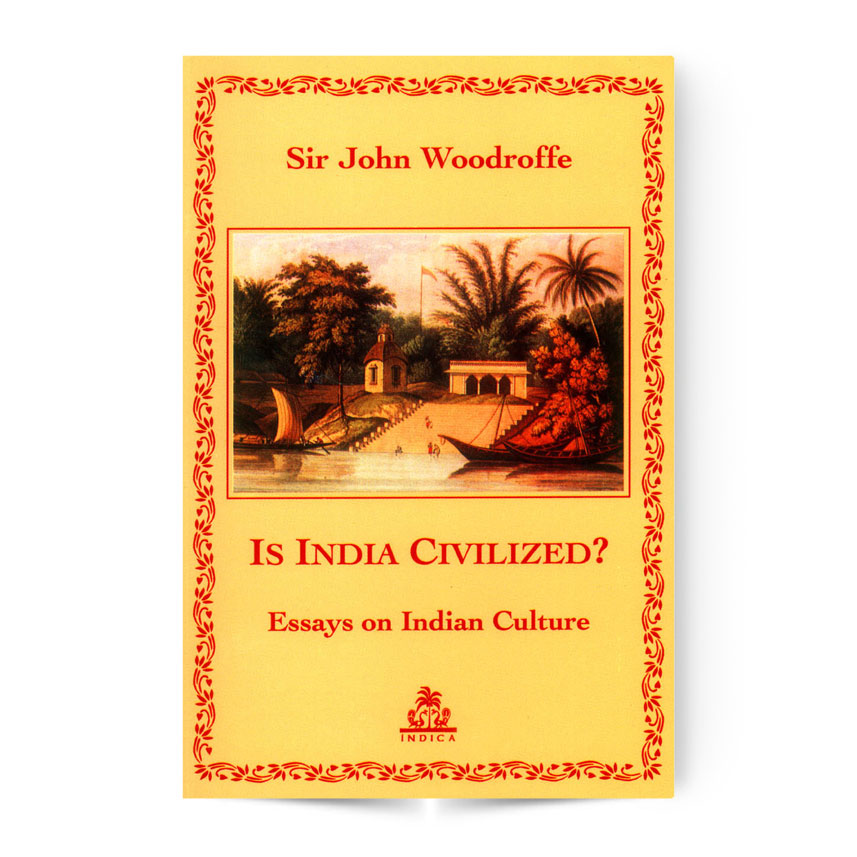 Is India Civilized? Essay On Indian Culture