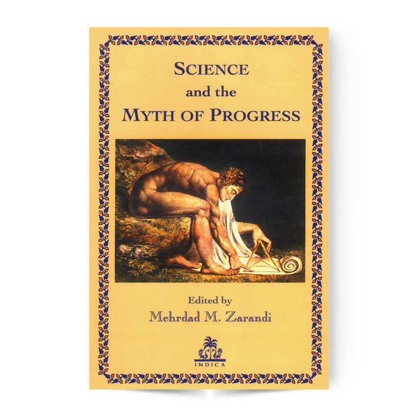 "Science and the Myth of Progress "