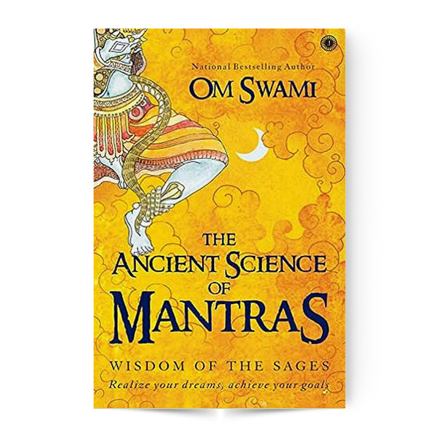 The Ancient Science Of Mantras