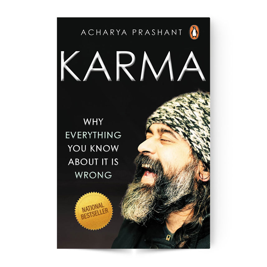 Karma: Why Everything You Know About It