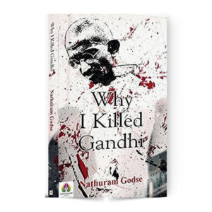 Why I Killed Gandhi?