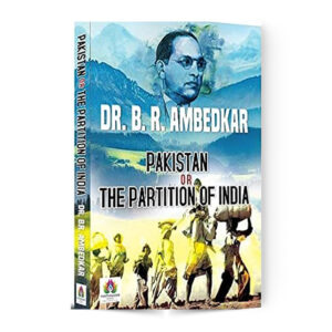 "Pakistan or the Partition of India "