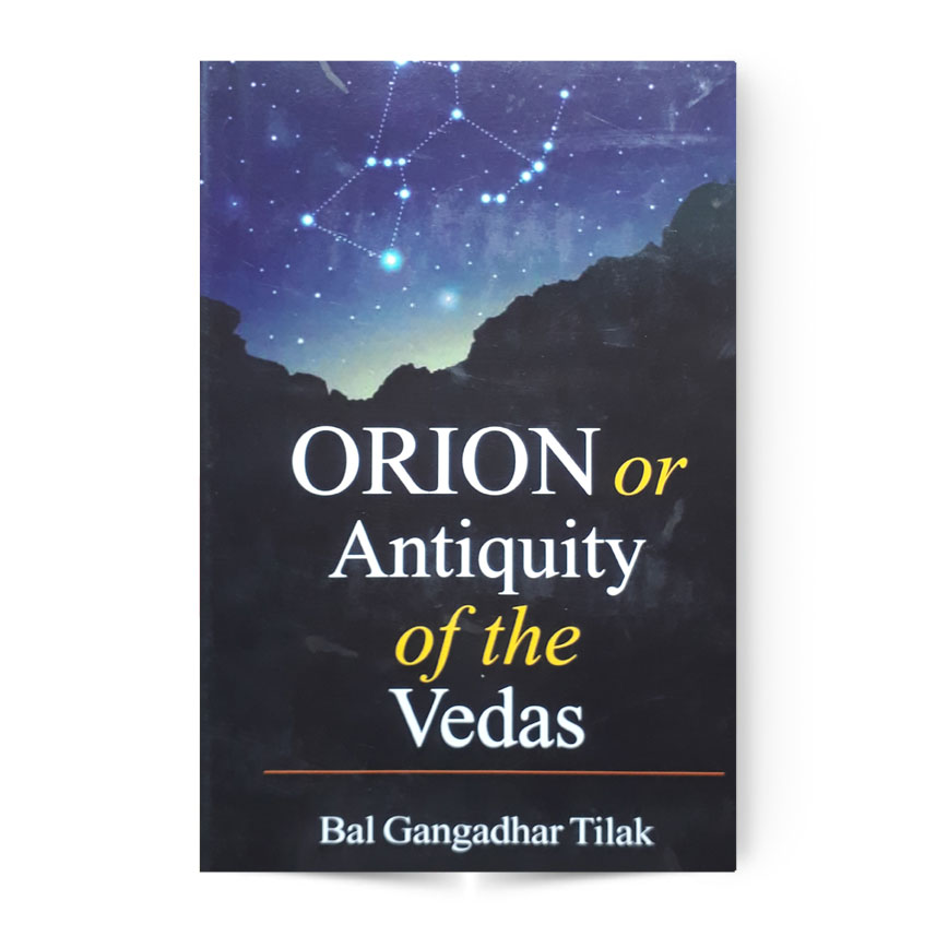 Orion Or Antiquity Of The Vedas