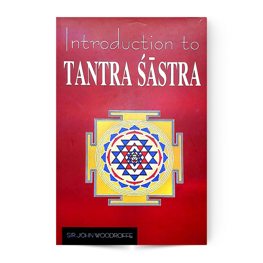 Introduction To Tantra Sastra
