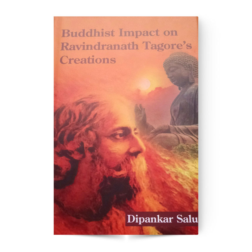 Buddhist Impact On Ravindranath Tagore’ Creations