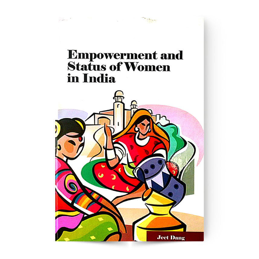 Empowerment And Status Of Women In India