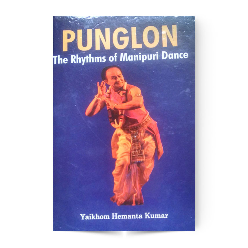 Punglon The Rhythms Of Manipuri dance