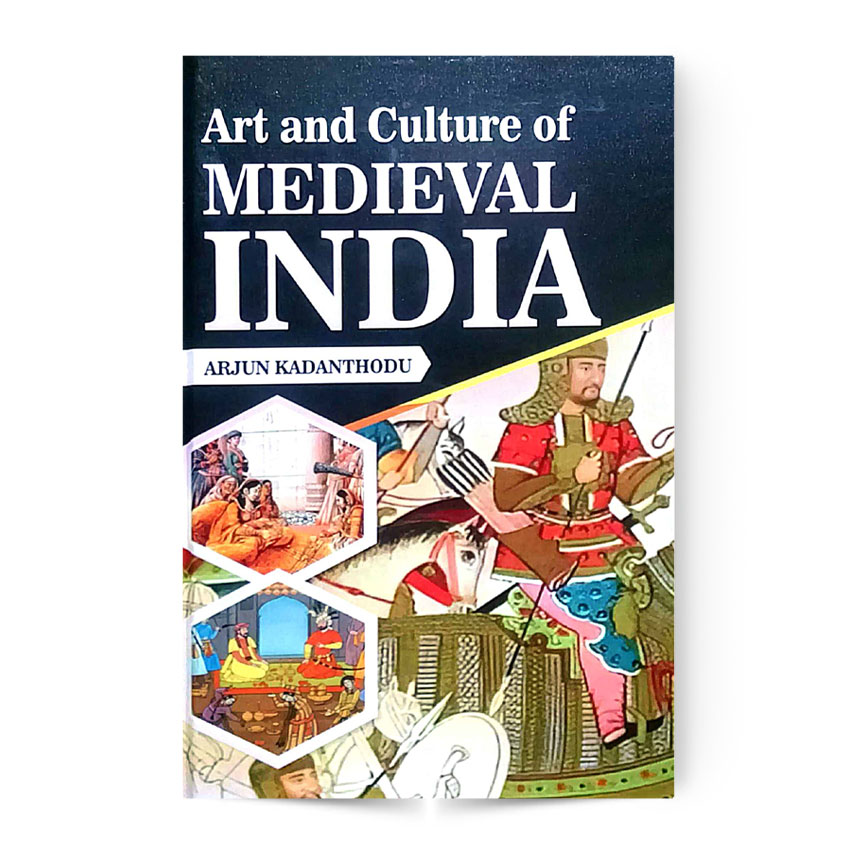 Art And Culture Of Medieval India
