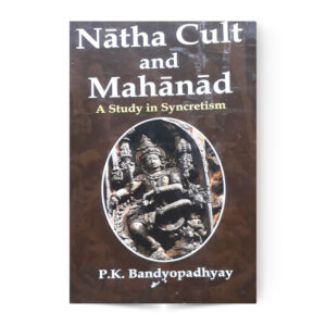 Natha Cult And Mahanad A Study In Syncretism
