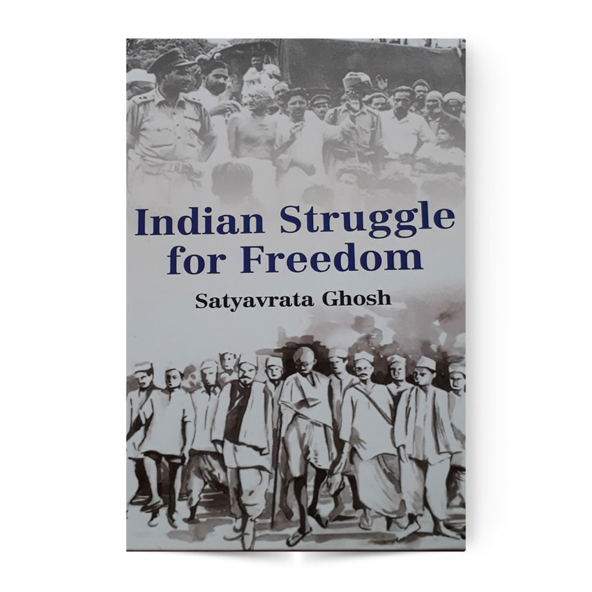 Indian Struggle For Freedom
