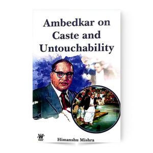 Ambedkar On Caste And Untouchability