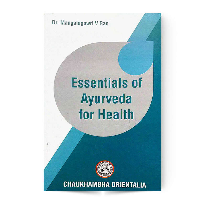 Essentials Of Ayurveda For Health