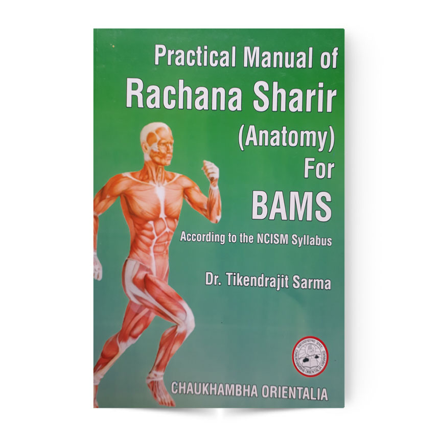 Practical Manual Of Rachana Sharir (Anatomy) For BAMS