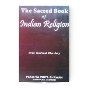 The sacred Book Of Indian Religion