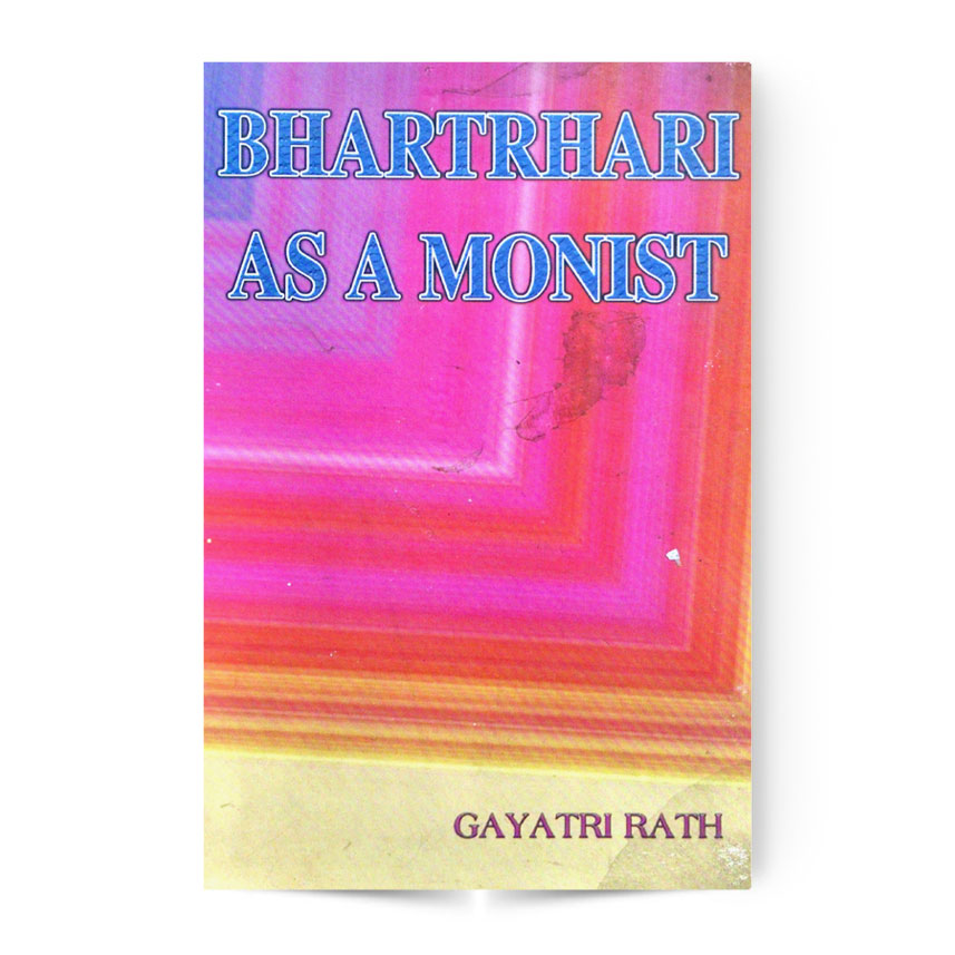 Bhartrhari As A Monist