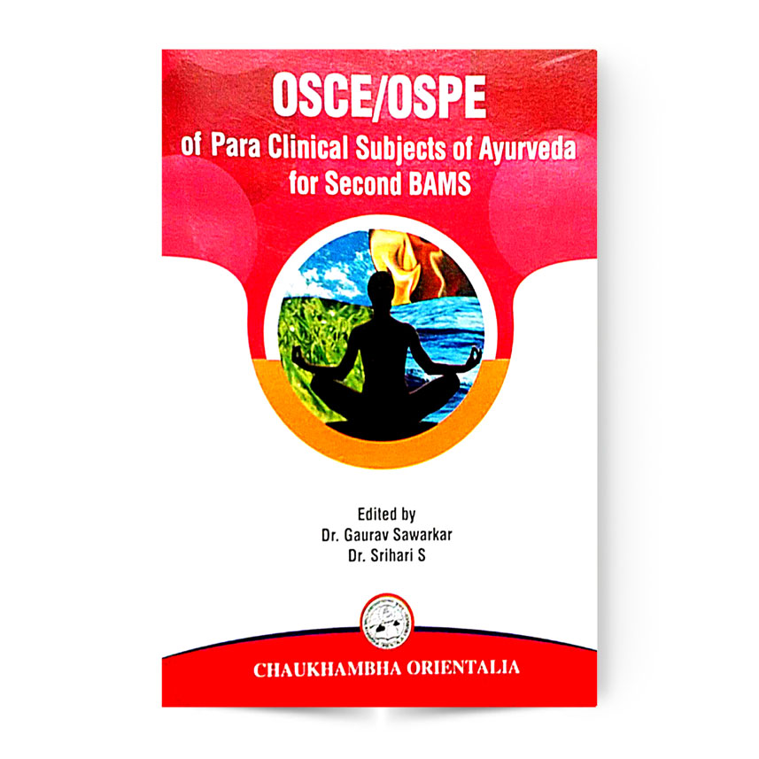 OSCE/OSPE Of Para Clinical Subjects Of Ayurveda For Second BAMS