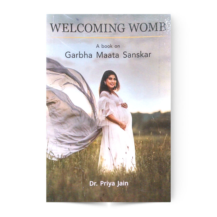 WELCOMEING WOMB  A Book On Garbha Maata Sanskar