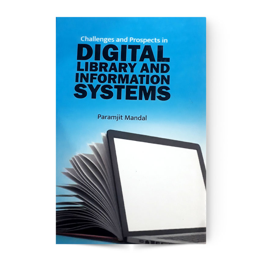 Challenges And Prospects In Digital Library And Information Systems