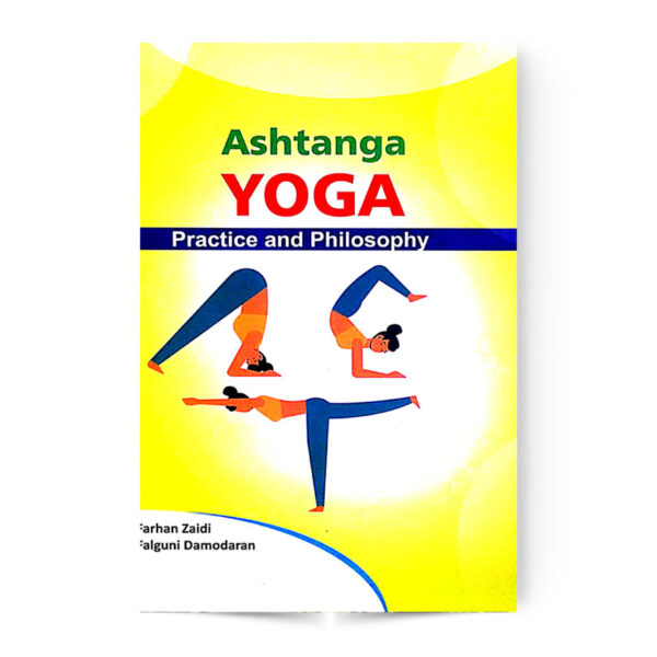 Ashtanga Yoga-Practice And Philosophy