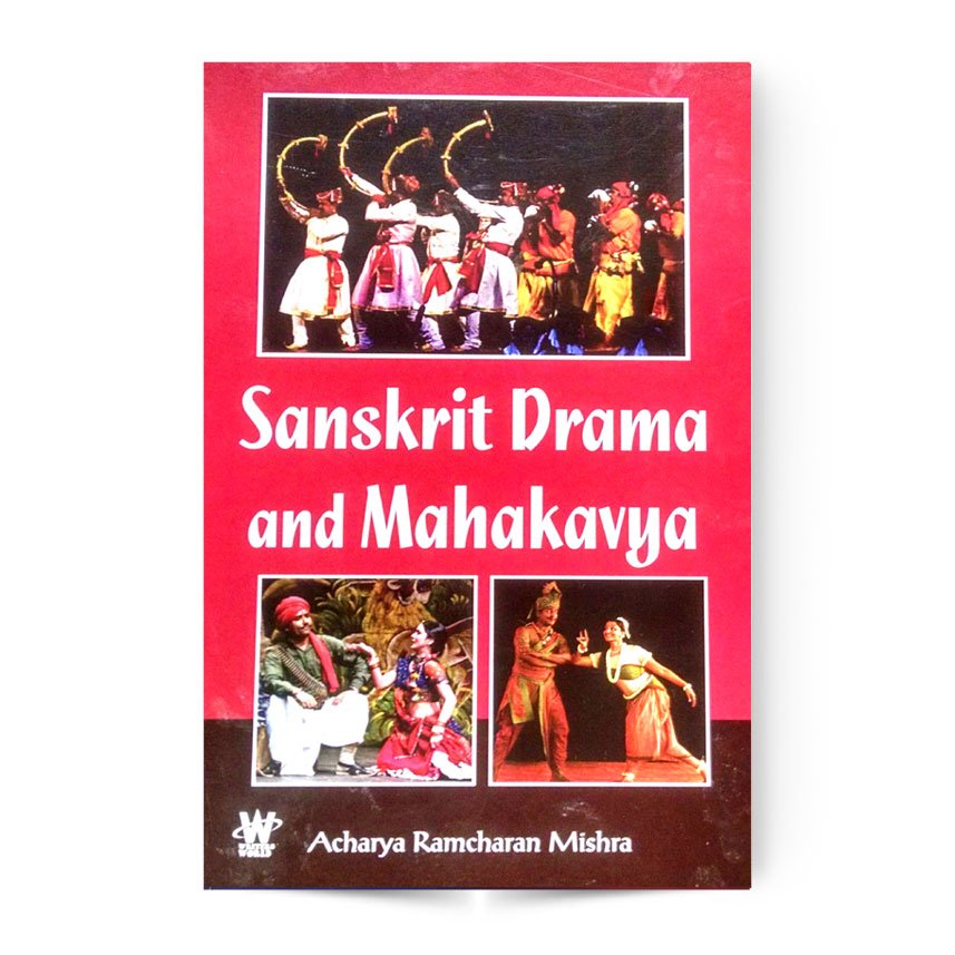 Sanskrit Drama And Mahakavya