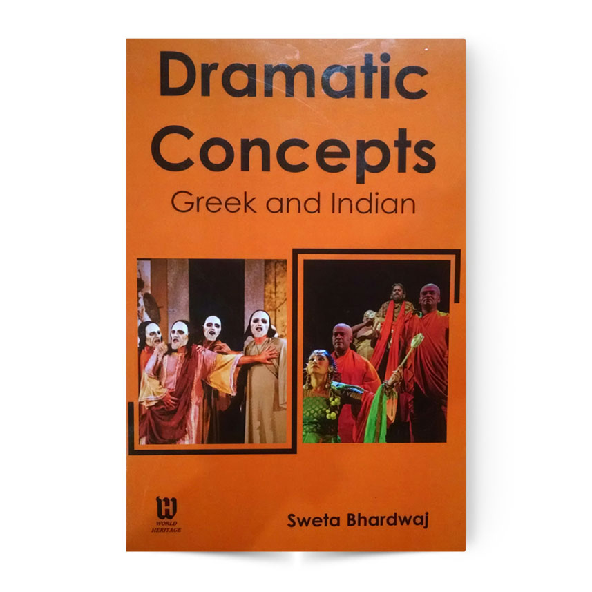 Dramatic Concepts Greek And Indian