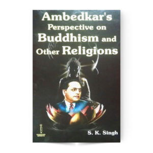 Ambedhakar's Perspective On Buddhism And Other Religions