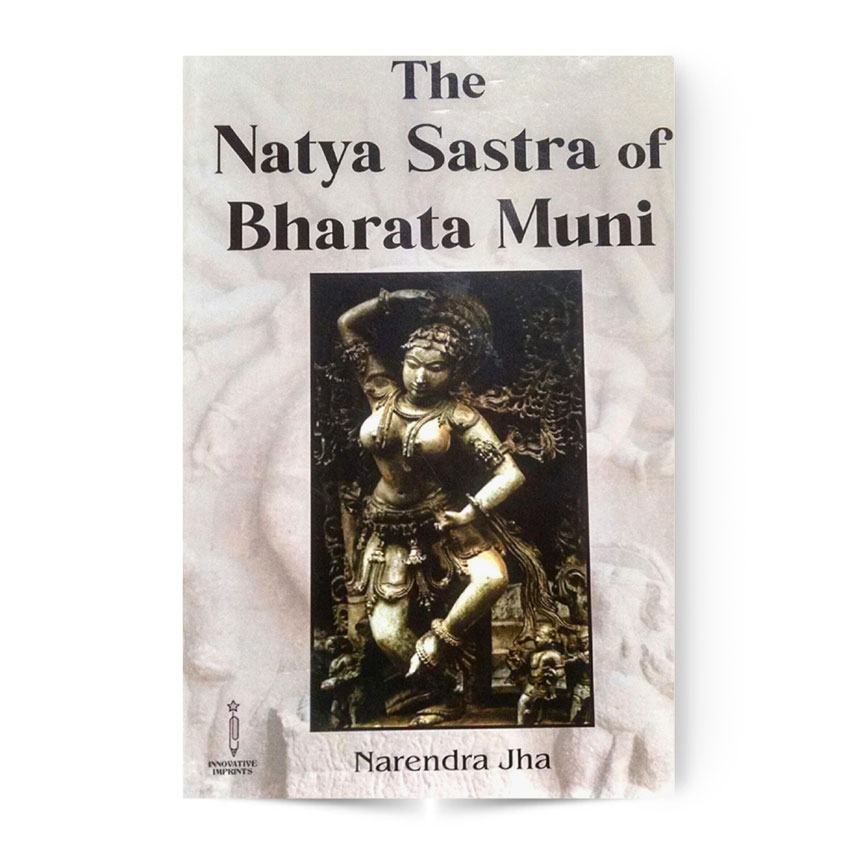 The Natya Sastra Of Bharata Muni