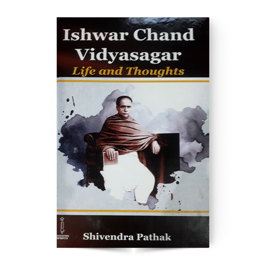 Ishwar Chand Vidyasagar Life And Thoughts