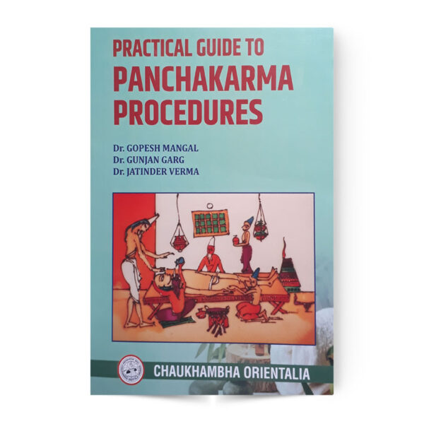Practical Guide To Panchakarma Procedures