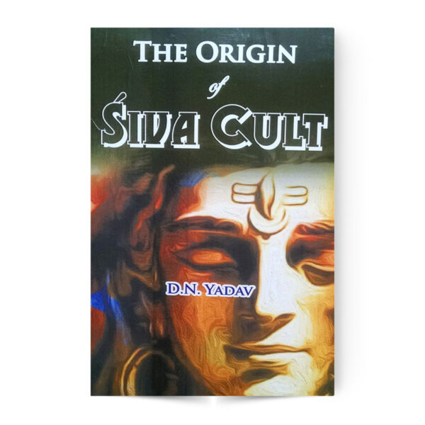 The Origin Of Shiva Cult
