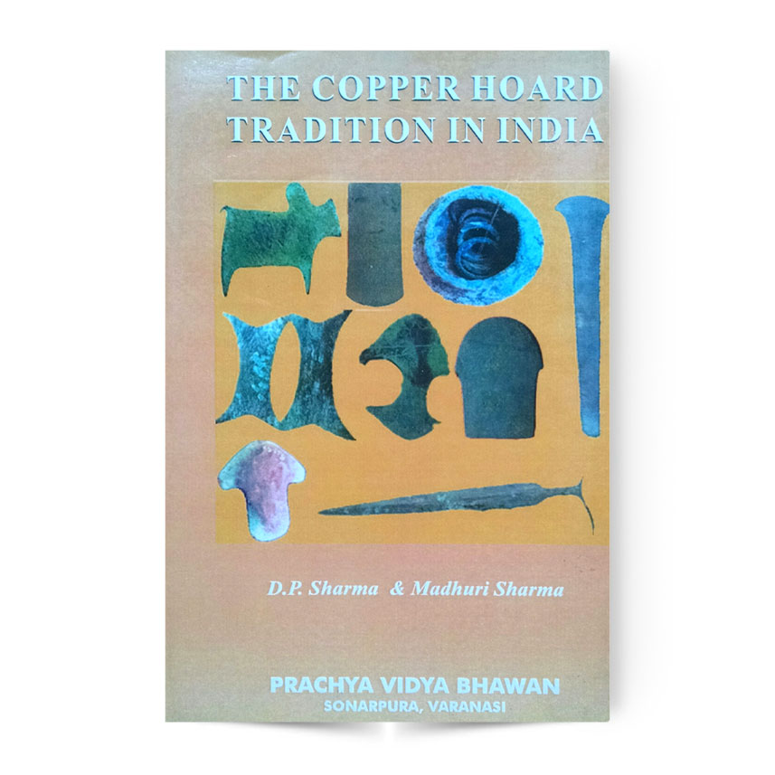 The Copper Hoard Tradition In India