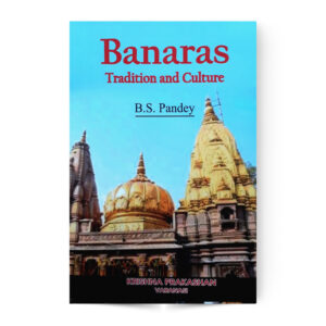 Banaras Tradition And Culture