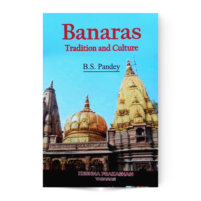 Banaras Tradition And Culture