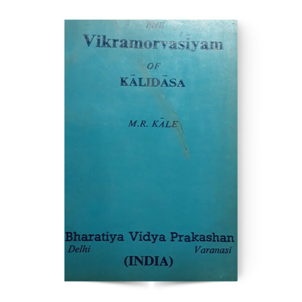 The Vikaramorvasiyam Of Kalidas